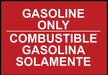 ZING Sign,Bilingual, Gasoline Only 10x14