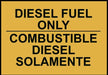 ZING Sign,Bilingual, Diesel Fuel Only 10x14