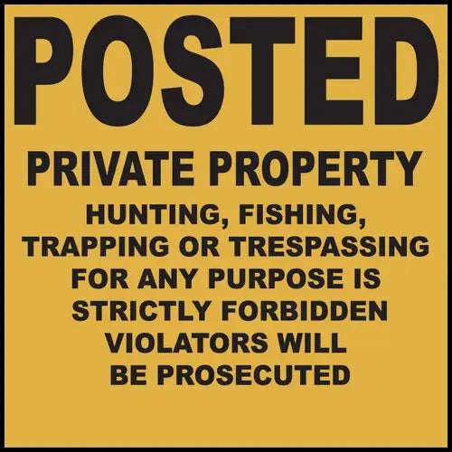 ZING Sign,POSTED Private Property, 11x11 PL