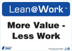 ZING LEAN MORE VALUE LESS WORK