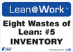 ZING LEAN EIGHT WASTES INVENTORY