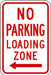 ZING No Parking Loading Zone-left 12x18