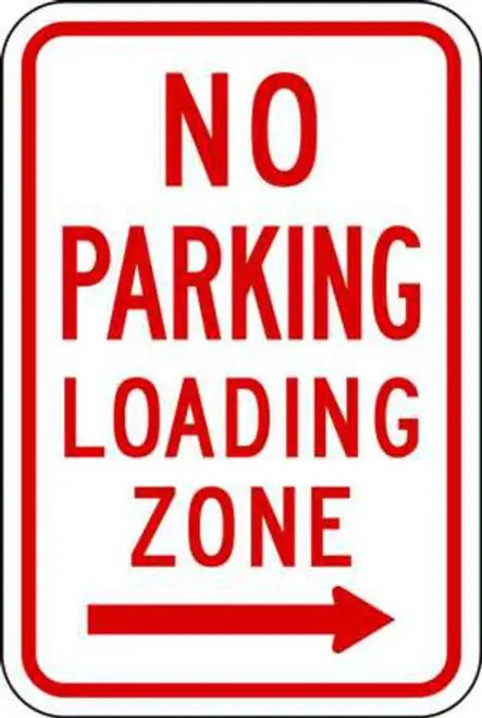 ZING Parking No Parking Loading Zone 12x18