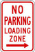 ZING Parking No Parking Loading Zone 12x18