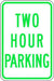 ZING Parking TWO HOUR PARKING, EGP, 12x18