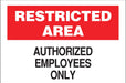 ZING Security Restricted Area, 10x14 AL